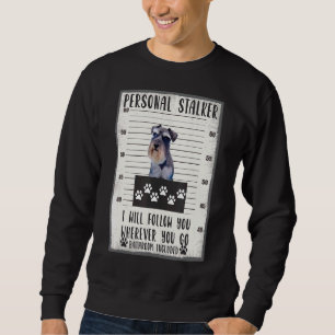 Persönliche Folgen Sie dem Schnauzer Sweatshirt