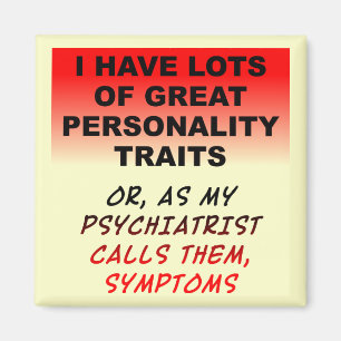 Persönliche Symptome Funny Kühlschrankmagnet