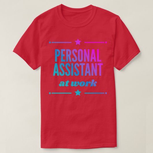 Persönlicher Assistent am Arbeitsplatz für die bes T-Shirt (Design vorne)