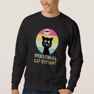 Persönlicher Katzendiener  Katze Sweatshirt