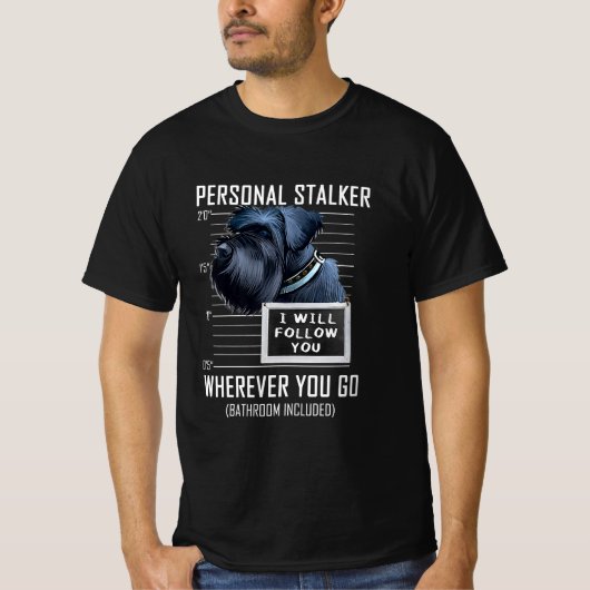Persönlicher Stalker Dog Gigant Schnauzer Ich werd T-Shirt (Vorderseite)