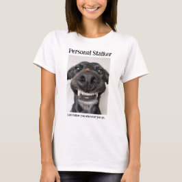 Persönlicher Stalker - Hemd T-Shirt