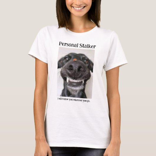 Persönlicher Stalker - Hemd T-Shirt (Vorderseite)