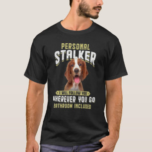 Persönlicher Stalker Ich werde Ihnen folgen Welsh  T-Shirt