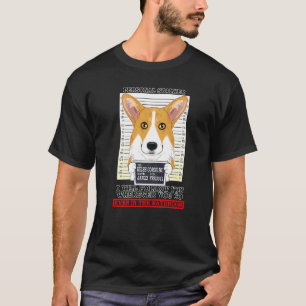 Persönlicher Stalker Ich werde Ihnen folgen, wohin T-Shirt