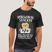 Persönlicher Stalker Shih Tzu Dog Eigentümer T-Shirt (Vorderseite)