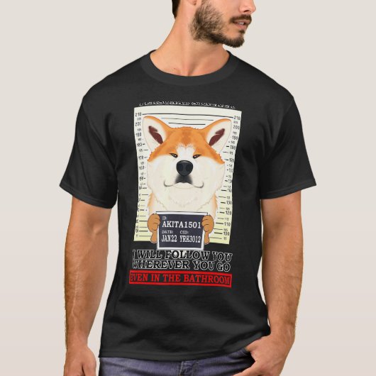 Persönlicher Stalker wird dir folgen, wohin du auc T-Shirt (Vorderseite)