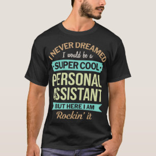 Persönliches Assistenzgeschenk Funny Wertschätzung T-Shirt