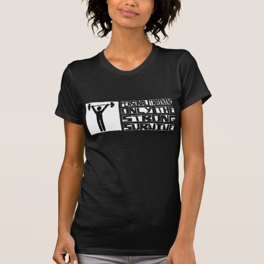 Persönliches Training überlebt T-Shirt (Vorderseite)
