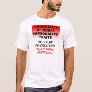 Persönlichkeitssymptome Lustiges T-Shirt