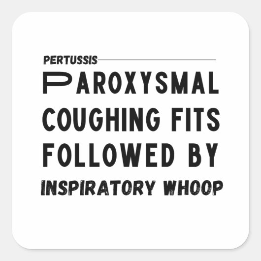 Pertussis Hallmark - Husten Quadratischer Aufkleber (Vorderseite)