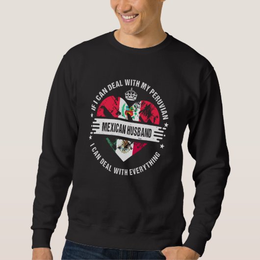 Peru Flag Mexico Grown Husband Country Sweatshirt (Vorderseite)