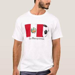 Peru "La Blanquirroja" T-Shirt