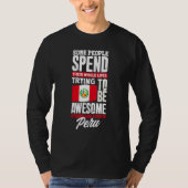 Peru Peruvian Peru Flag  Peru Quote T-Shirt (Vorderseite)