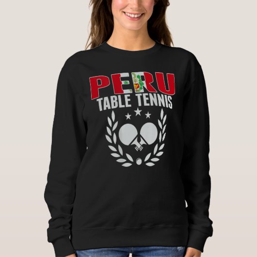 Peru Ping Pong     Peruvian Table Tennis Team Supp Sweatshirt (Vorderseite)