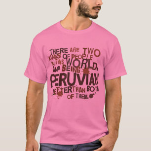 Peruanisches Geschenk (lustig) T-Shirt