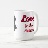 Peruvian Lily Love is the answer love mug Kaffeetasse (VorderseiteRechts)