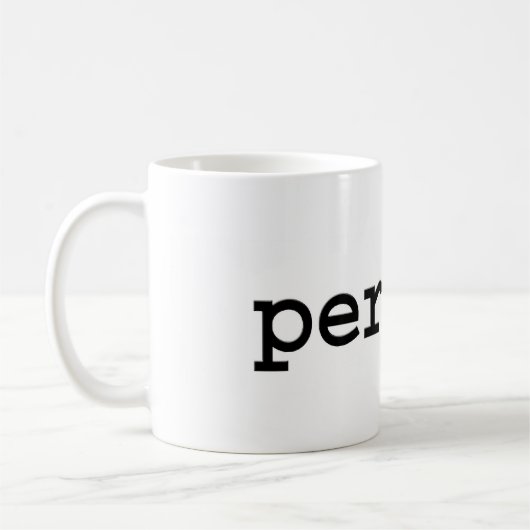 Pervert. Kaffeetasse (Links)