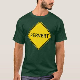 Pervert T-Shirt