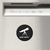 Pervertieren mit Telescope Funny Parody Spaß Magnet (In Situ (Geschirrspüler))