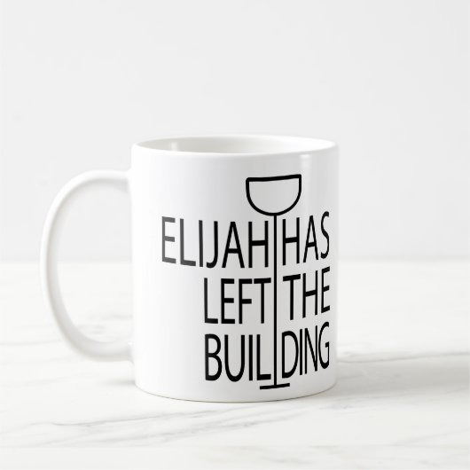 Pessach Funny Mug 11 oz. Elijah hat Gebäude Links Kaffeetasse (Links)