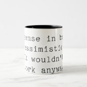 Pessimistische Tasse (Mittel)