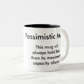 Pessimistische Tasse (VorderseiteRechts)