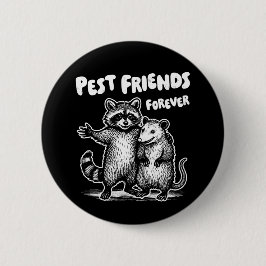 Pest Friends Forever White Print Button