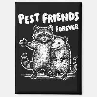 Pest Friends Forever White Print Magnet