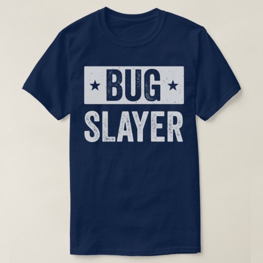 Pest Kontrolle Bug Exterminator Bug Slayer Funny T-Shirt (Design vorne)
