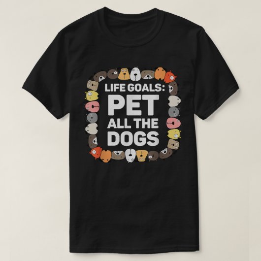 Pet all Dogs Life Goals Funny Dog Lover Kids P T-Shirt (Design vorne)