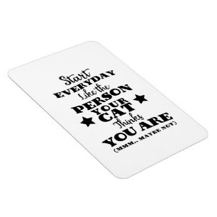 Pet Cat Funny Zitat Magnet