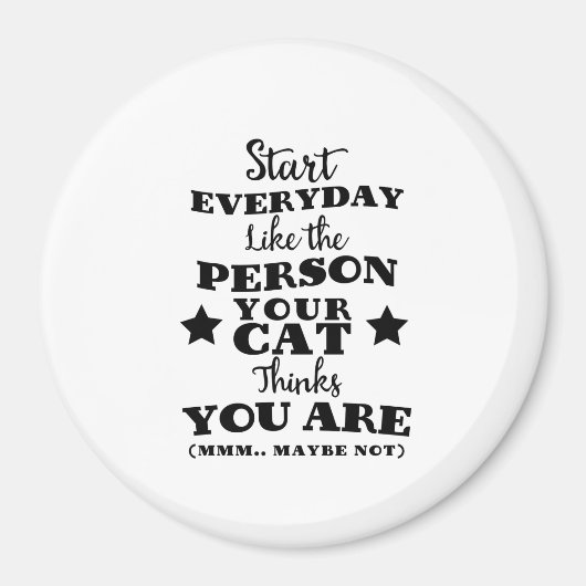 Pet Cat Funny Zitat Magnet (Vorne)