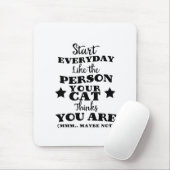 Pet Cat Funny Zitat Mousepad (Mit Mouse)