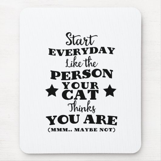 Pet Cat Funny Zitat Mousepad (Vorne)
