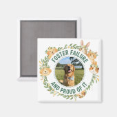Pet Foster Failure and Proud Photo Pet Wreath Magnet (Vorderseite/Rückseite)
