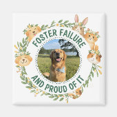 Pet Foster Failure and Proud Photo Pet Wreath Magnet (Vorne)