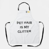 Pet Hair Is My Glitter Funny Pet Schürze (Vorderseite)