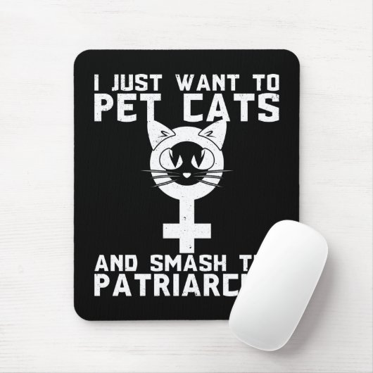 Pet Katzen und Zertrümmern der Patriarchy - Mousepad (Mit Mouse)