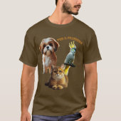 Pet Lover of Fur & Feathers Dog, Cat and Bird URM T-Shirt (Vorderseite)
