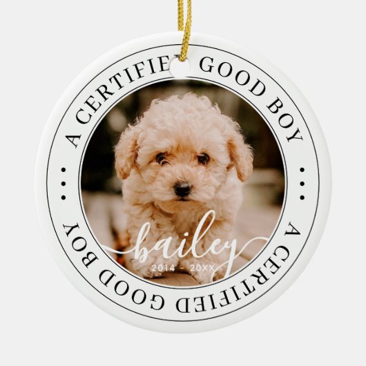 Pet Memorial Certified Good Boy Custom Foto Keramik Ornament (Vorne)