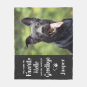 Pet Memorial Favorit Hallo Hardest Goodbye Dog Fleecedecke (Vorderseite)