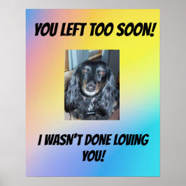 Pet Memorial Sie Verlassen zu bald 1 Foto Poster