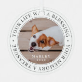 Pet Memorial Your Life a Sessing Modernes Foto Cer Ornament Aus Metall (Vorderseite)