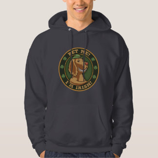 Pet mich! Ich bin irisch Hoodie