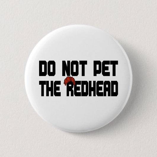 Pet nicht den Redhead (mit Perücke) Button (Vorderseite)