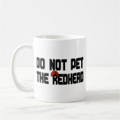 Pet nicht den Redhead (mit Perücke) Kaffeetasse (Links)