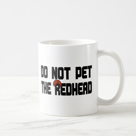 Pet nicht den Redhead (mit Perücke) Kaffeetasse (Rechts)