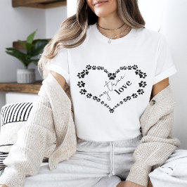 Pet Paw Heart | Meine wahre Liebe T-Shirt