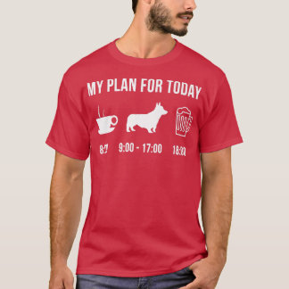 Pet Pembroke Welsh Corgi Dog Welpe Mein Plan für T T-Shirt